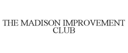 THE MADISON IMPROVEMENT CLUB trademark