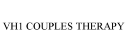 VH1 COUPLES THERAPY trademark