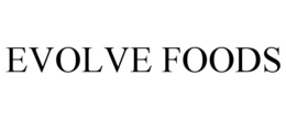 EVOLVE FOODS trademark