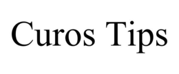 CUROS TIPS trademark