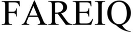 FAREIQ trademark