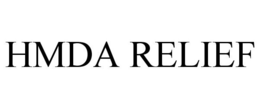 HMDA RELIEF trademark