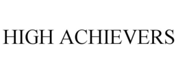 HIGH ACHIEVERS trademark