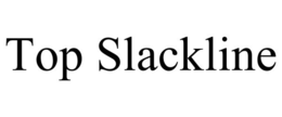 TOP SLACKLINE trademark