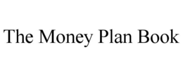 THE MONEY PLAN BOOK trademark