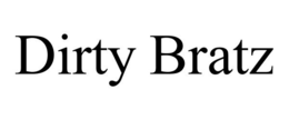 DIRTY BRATZ trademark