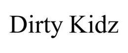 DIRTY KIDZ trademark