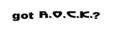 GOT R.O.C.K.? trademark