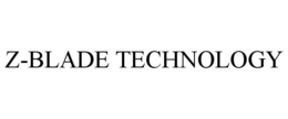 Z-BLADE TECHNOLOGY trademark