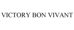 VICTORY BON VIVANT trademark