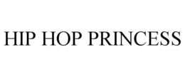 HIP HOP PRINCESS trademark