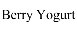 BERRY YOGURT trademark