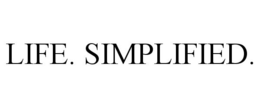 LIFE. SIMPLIFIED. trademark
