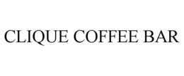 CLIQUE COFFEE BAR trademark