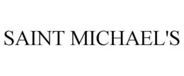 SAINT MICHAEL'S trademark