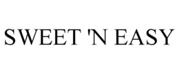 SWEET 'N EASY trademark