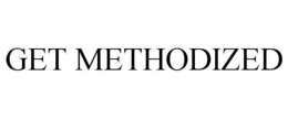 GET METHODIZED trademark