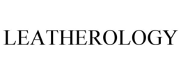 LEATHEROLOGY trademark