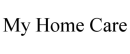 MY HOME CARE trademark