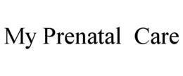 MY PRENATAL CARE trademark