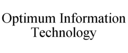 OPTIMUM INFORMATION TECHNOLOGY trademark