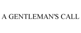 A GENTLEMAN'S CALL trademark