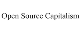 OPEN SOURCE CAPITALISM trademark