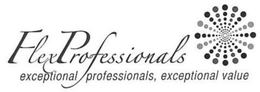 FLEXPROFESSIONALS EXCEPTIONAL PROFESSIONALS, EXCEPTIONAL VALUE trademark