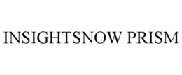 INSIGHTSNOW PRISM trademark