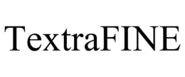 TEXTRAFINE trademark