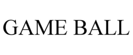 GAME BALL trademark