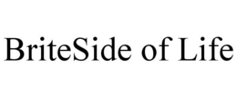 BRITESIDE OF LIFE trademark