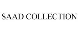 SAAD COLLECTION trademark