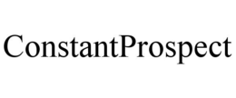 CONSTANTPROSPECT trademark