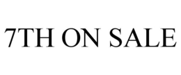 7TH ON SALE trademark