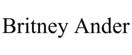 BRITNEY ANDER trademark