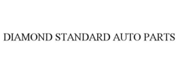 DIAMOND STANDARD AUTO PARTS trademark