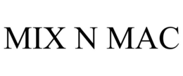 MIX N MAC trademark