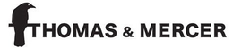 THOMAS & MERCER trademark