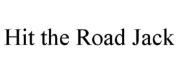 HIT THE ROAD JACK trademark