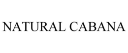 NATURAL CABANA trademark