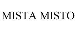 MISTA MISTO trademark