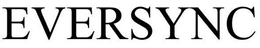EVERSYNC trademark