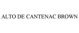 ALTO DE CANTENAC BROWN trademark