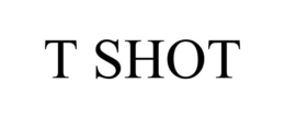 T SHOT trademark