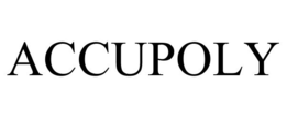 ACCUPOLY trademark