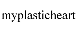 MYPLASTICHEART trademark