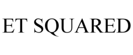 ET SQUARED trademark