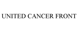 UNITED CANCER FRONT trademark