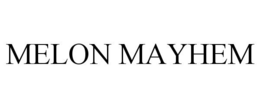 MELON MAYHEM trademark